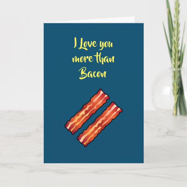 Tarjeta Te amo más que Bacon Card en verde azulado (Anverso)