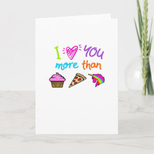 Tarjeta Te Amo Más Que Cupcakes Pizza Unicornios Lindos