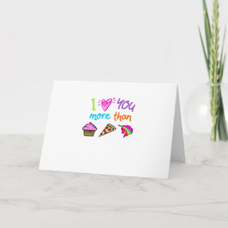 Tarjeta Te Amo Más Que Cupcakes Pizza Unicornios Lindos