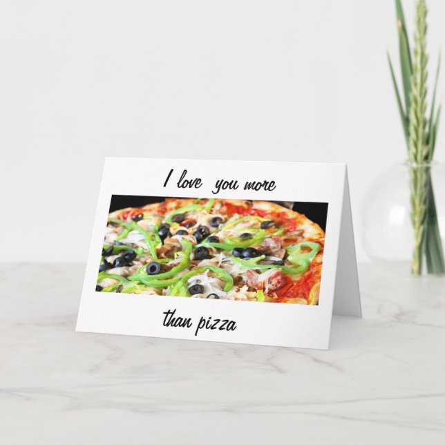 TARJETA TE AMO MÁS QUE EL CUMPLEAÑOS FELIZ DE PIZZA (Anverso)