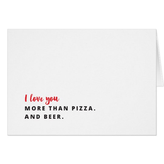Tarjeta Te amo más que la pizza… y la cerveza
