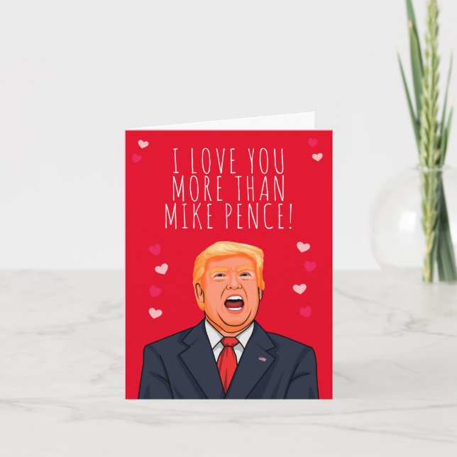 Tarjeta Te amo más que Mike Pence Valentine (Anverso)