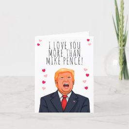 Tarjeta Te amo más que Mike Pence Valentine