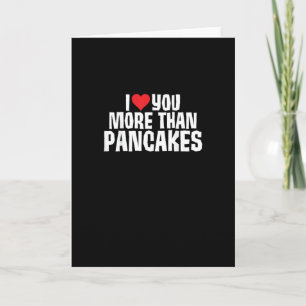 Tarjeta Te Amo Más Que Panqueques Chistoso Cita Romántica