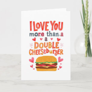 Tarjeta Te amo más que una hamburguesa doble con queso