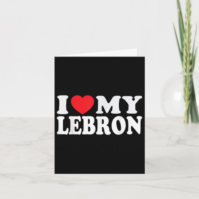 Tarjeta Te Amo Mi Lebron Divertido Corazón Mi Lebron San V (Anverso)