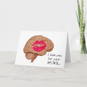 Tarjeta Te amo por tu mente-Cerebro con beso.