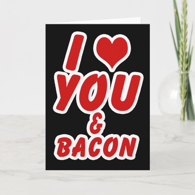 Tarjeta Te Amo Y Bacon (Anverso)