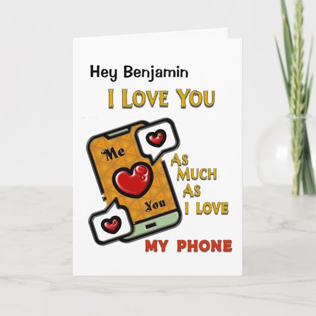 Tarjeta Te Amo Y Mi Teléfono Divertido Gracioso (Anverso)