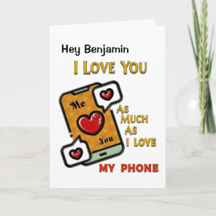 Tarjeta Te Amo Y Mi Teléfono Divertido Gracioso