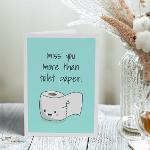 Tarjeta Te echo de menos más que papel higiénico