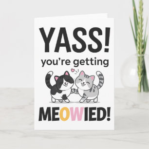 Tarjeta Te estás casando Meowied Gato Divertido Boda Casad