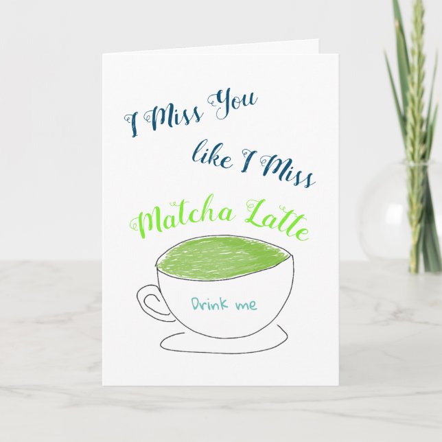 Tarjeta Te extraño como Matcha Latte (Anverso)