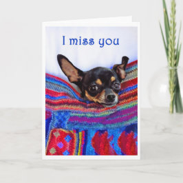 Tarjeta Te extraño, perro chihuahua, humor,