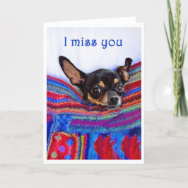 Tarjeta Te extraño, perro chihuahua, humor,