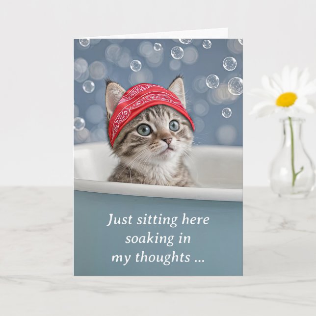 Tarjeta Te falta un gato gatito en un baño de burbujas (Planta pequeña)