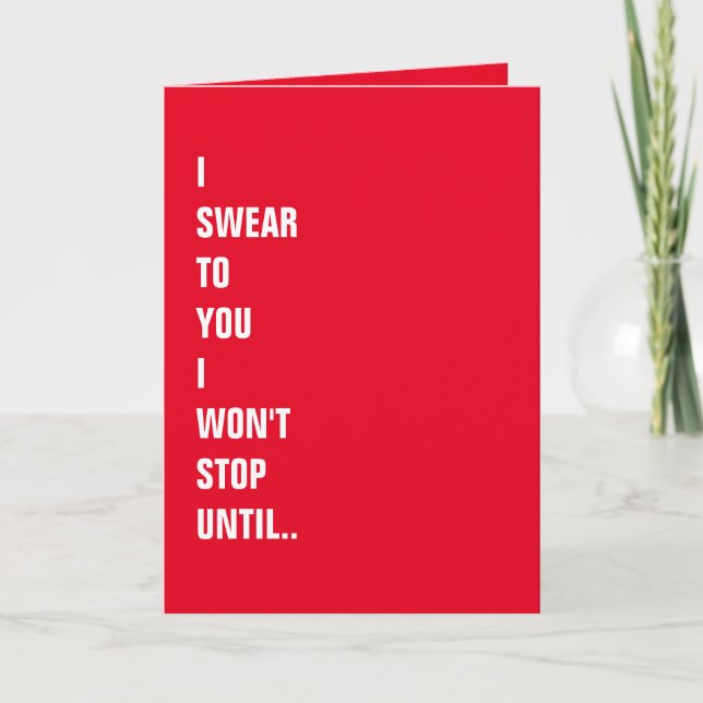 Tarjeta Te Juro. Naughty Funny Día de San Valentín Card (Anverso)