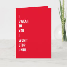 Tarjeta Te Juro. Naughty Funny Día de San Valentín Card