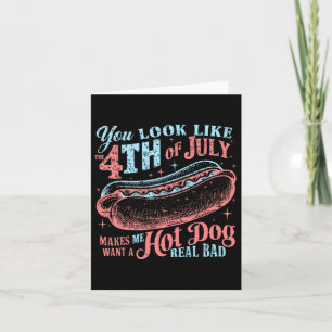 Tarjeta Te Pareces Al Perro Caliente Del 4 De Julio