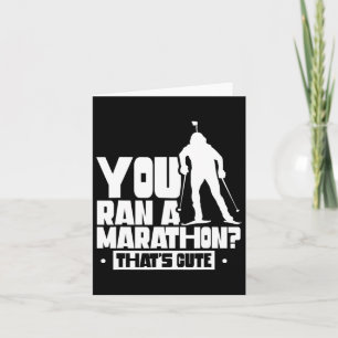 Tarjeta Te pasaste una maratón que es una linda biatleta d