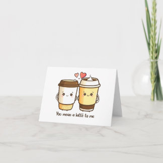 Tarjeta “Te Quiere Un Montón” Kawaii Latté
