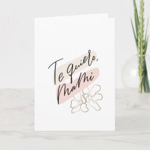Tarjeta Te quiero mami Mother's day Español Card
