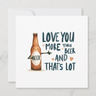 Tarjeta Te quiero más que cerveza