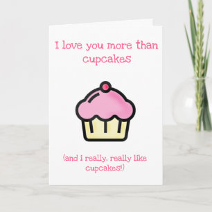Tarjeta ¡Te quiero más que cupcakes! Cumpleaños divertido