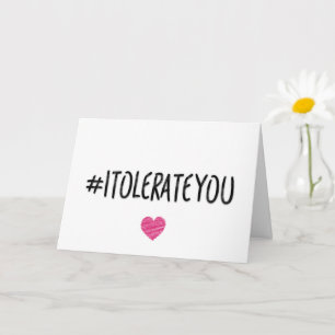Tarjeta Te Soporto, Aniversario, Divertido Día de San Vale