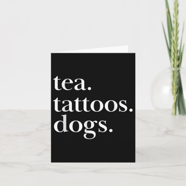 Tarjeta Té, Tatuajes Y Perros Instrucción De Texto Simple (Anverso)