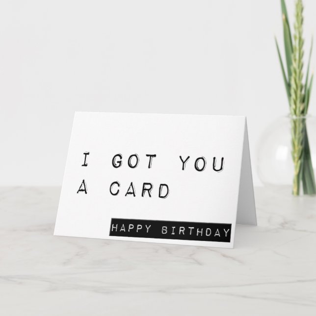 Tarjeta Te Tengo Una Tarjeta, Feliz Cumpleaños, Divertido  (Anverso)