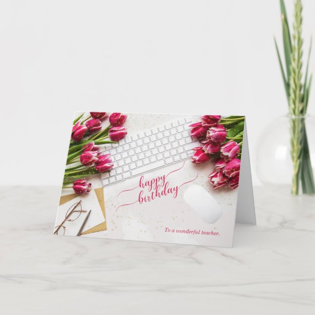 Tarjeta Teacher's Birthday Pink Tulips and Desktop (Anverso)