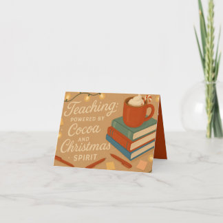 Tarjeta Teaching Powered by Cocoa | Teacher Christmas Card