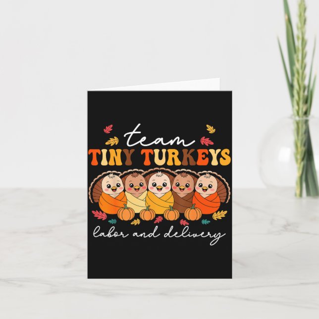 Tarjeta Team Tiny Turkeys Labor And Delivery Nurse Thanksg (Anverso)
