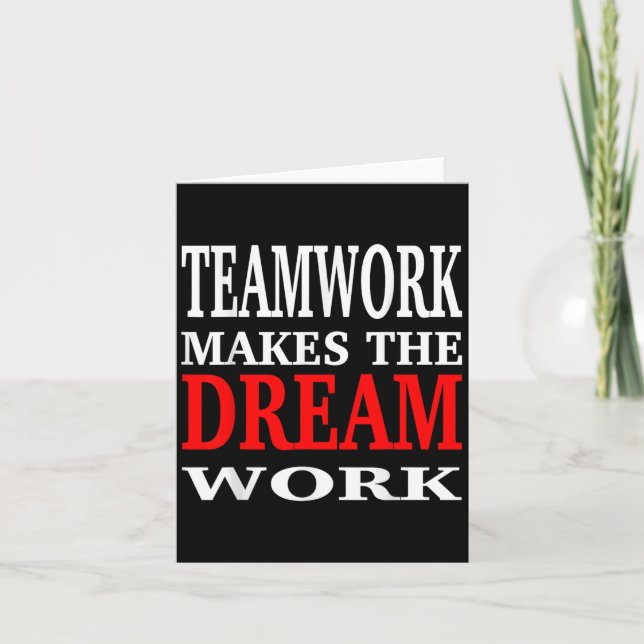 Tarjeta Team Work Makes The Dream Work Teamwork Motivation (Anverso)
