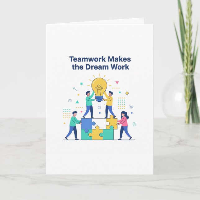Tarjeta Teamwork Makes the Dream Work Greeting Cards (Anverso)