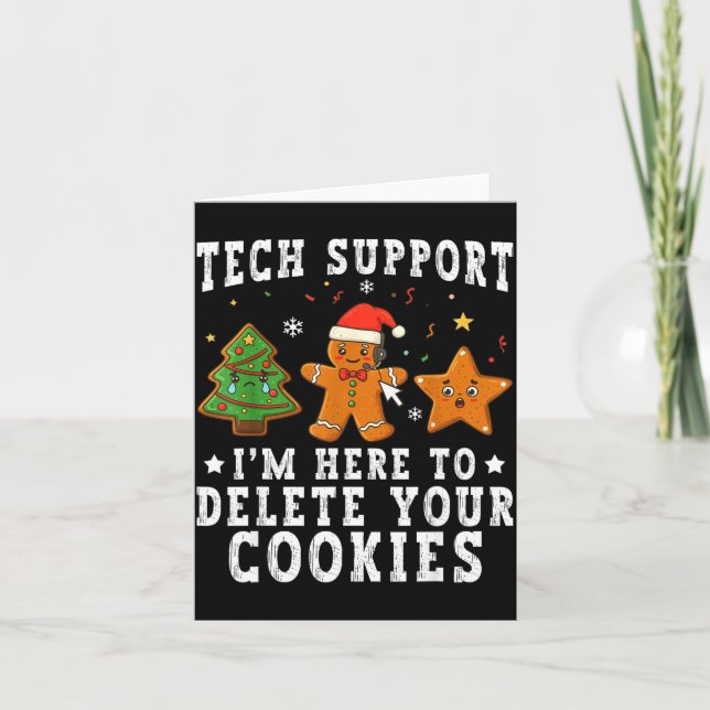 Tarjeta Tech Suprt Christmas I'm Here To Delete Your Cooki (Anverso)