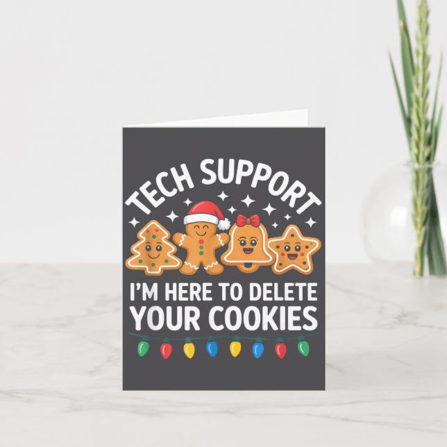 Tarjeta Tech Suprt Im Here To Delete Your Cookies Christma (Anverso)
