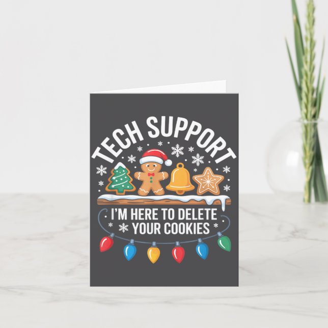Tarjeta Tech Suprt Im Here To Delete Your Cookies Christma (Anverso)