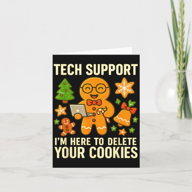 Tarjeta Tech Suprt I'm Here To Delete Your Cookies Funny X (Anverso)