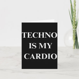 Tarjeta Techno Es Mi Cardio Cita Divertida De Música Rave