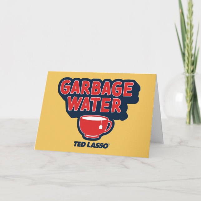 Tarjeta Ted Lasso | Gráfica de té de agua de basura (Anverso)