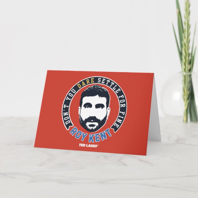 Tarjeta Ted Lasso | Roy Kent No te atreves a Settle (Anverso)