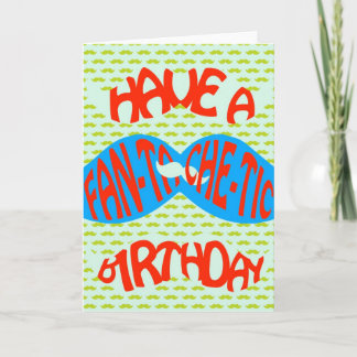 Tarjeta ¡Ten un cumpleaños fantástico con bigote!