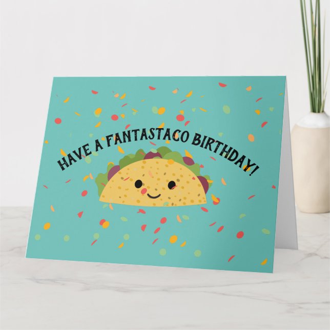 Tarjeta Ten un fantastaco cumpleaños Cute Kawaii Taco (Anverso)