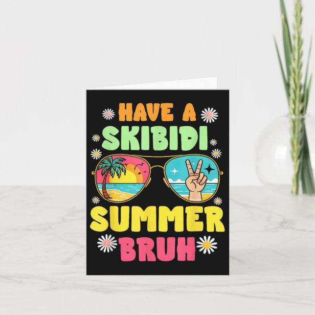 Tarjeta Ten Un Verano De Skibidi, Que Salgamos El Último D (Anverso)