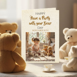 Tarjeta Ten una Fiesta con tus Osos Día   16 de noviembre