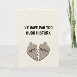 Tarjeta Tenemos Demasiada Historia Amistad Divertida