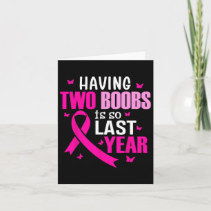 Tarjeta Tener Dos Pechos Es Tan El Año Pasado Cáncer De Ma
