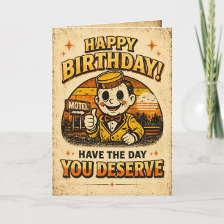 Tarjeta “Tenga El Día Que Merece” - Cumpleaños Divertido R